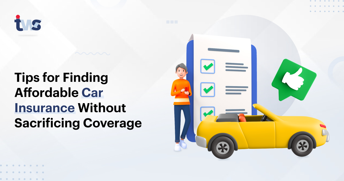 Tips for Finding Affordable Auto Insurance